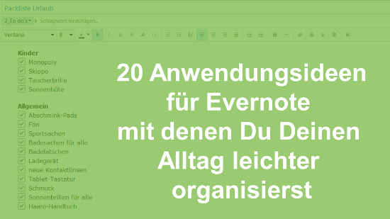 20 Anwendungsideen für Evernote mit denen Du Deinen Alltag leichter organisierst