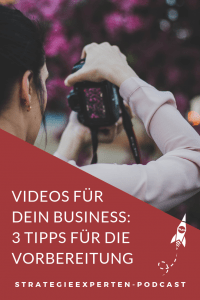 Videoaufnahmen vorbereiten - 3 Tipps für Dein Videomarketing