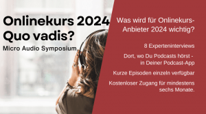 Micro Audio Symposium Onlinekurs 2024 - Quo vadis?