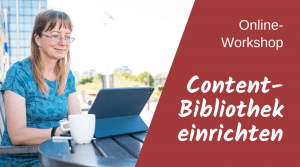 Contentbibliothek einrichten - Online-Workshop